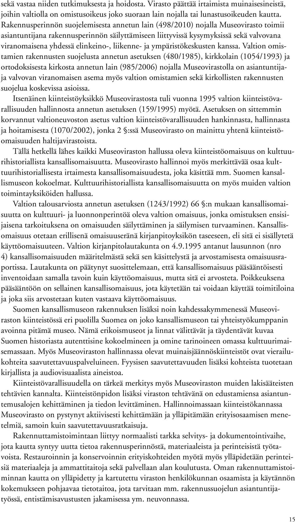 elinkeino-, liikenne- ja ympäristökeskusten kanssa.