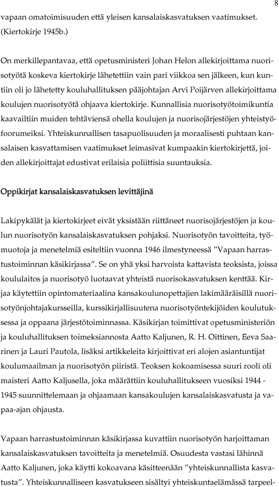 pääjohtajan Arvi Poijärven allekirjoittama koulujen nuorisotyötä ohjaava kiertokirje.