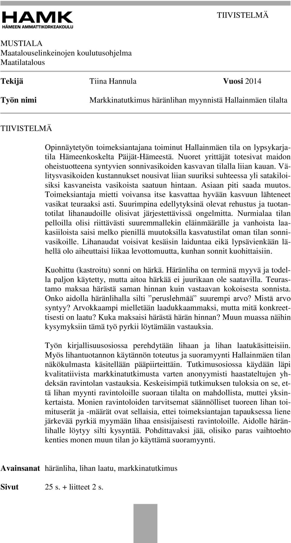 Välitysvasikoiden kustannukset nousivat liian suuriksi suhteessa yli satakiloisiksi kasvaneista vasikoista saatuun hintaan. Asiaan piti saada muutos.