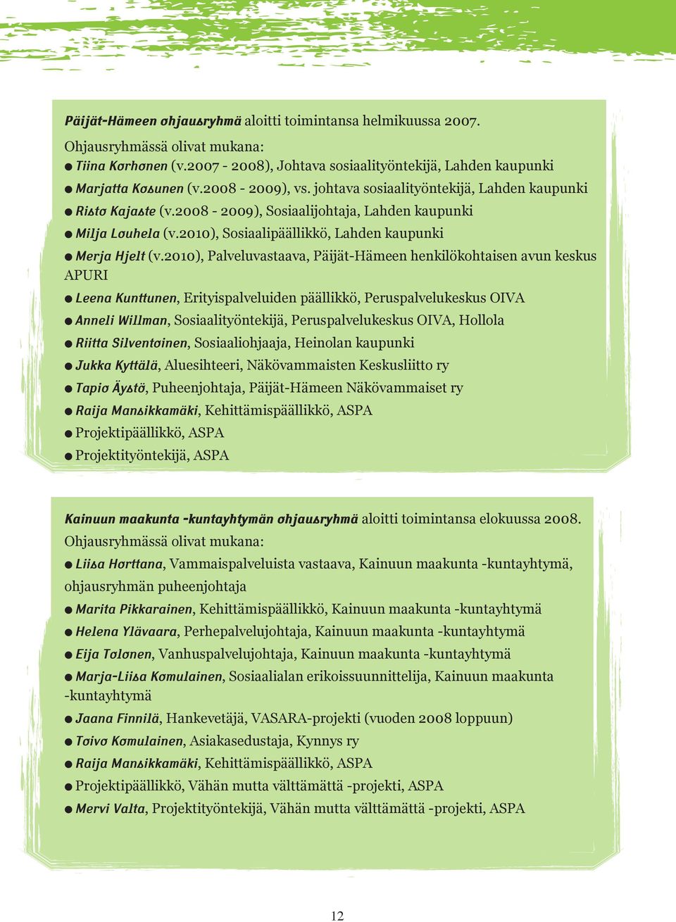 2010), Sosiaalipäällikkö, Lahden kaupunki l Merja Hjelt (v.