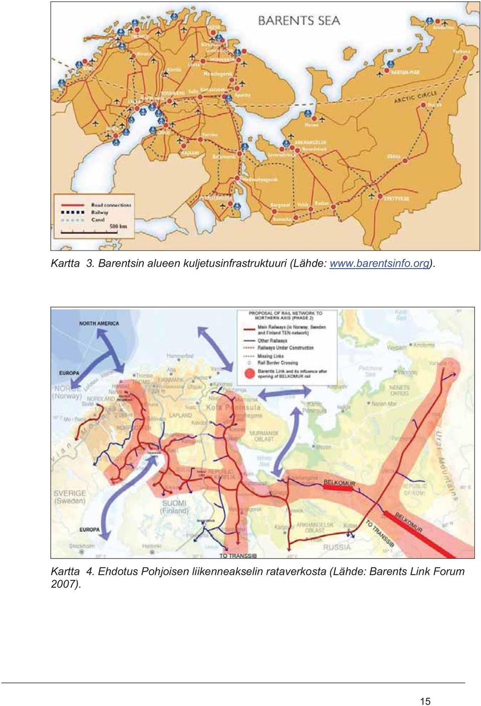 (Lähde: www.barentsinfo.org). Kartta 4.