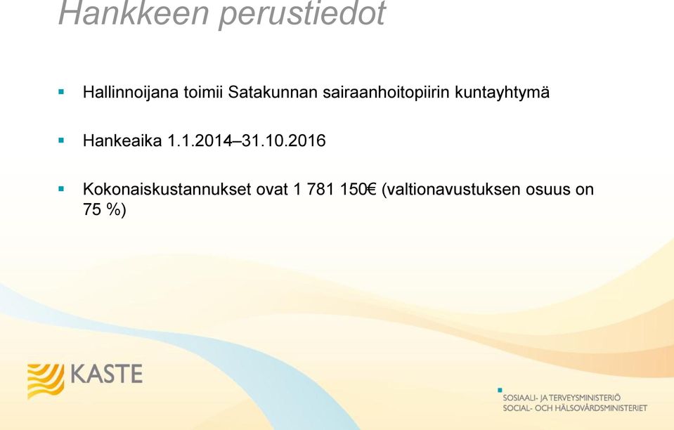 Hankeaika 1.1.2014 31.10.