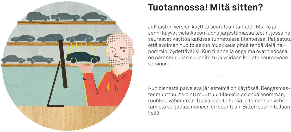 Paljastuu, että avoimen huoltolaskun muokkaus pitää tehdä vielä helpommin löydettäväksi.