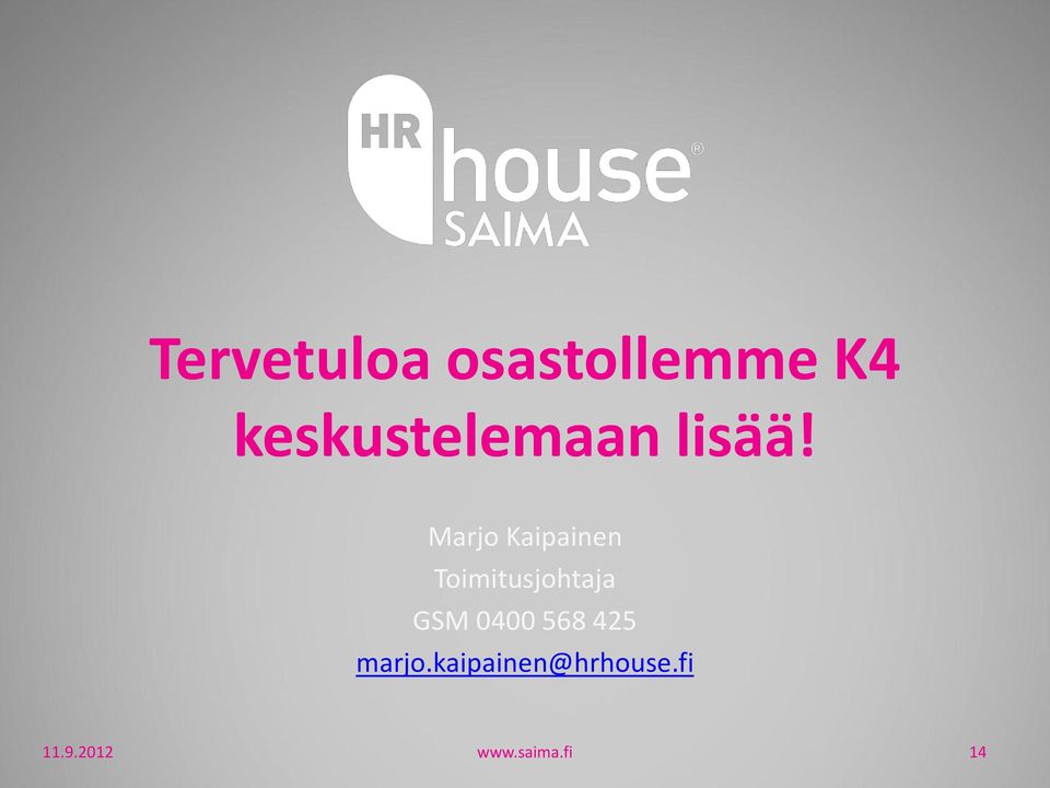 Marjo Kaipainen Toimitusjohtaja GSM
