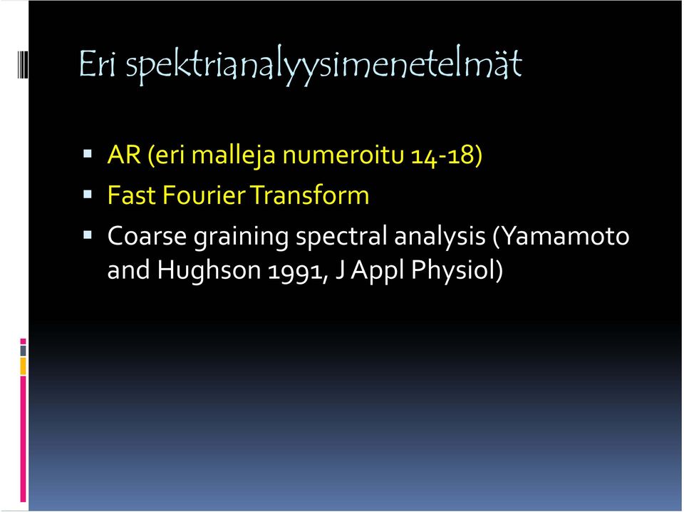 Transform Coarse graining spectral