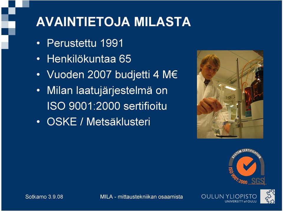 4 M Milan laatujärjestelmä on ISO