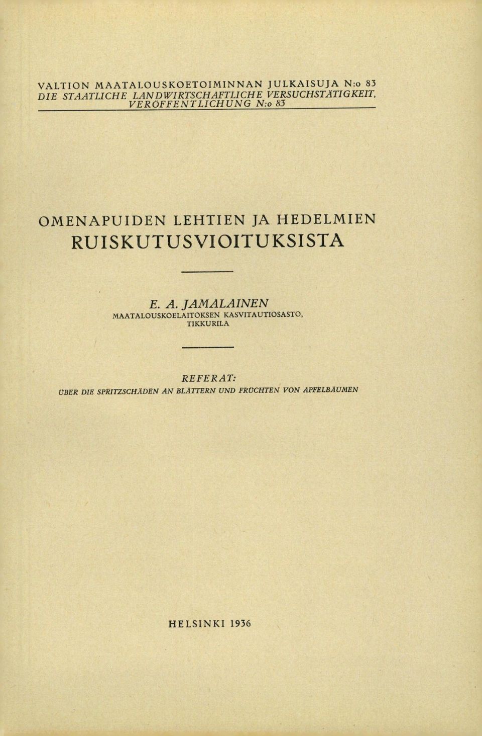 RUISKUTUSVIOITUKSISTA E. A.