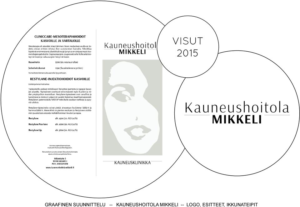 KAUNEUSHOITOLA MIKKELI