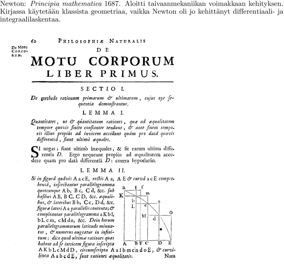 Kirjassa käytetään klassista geometriaa, vaikka