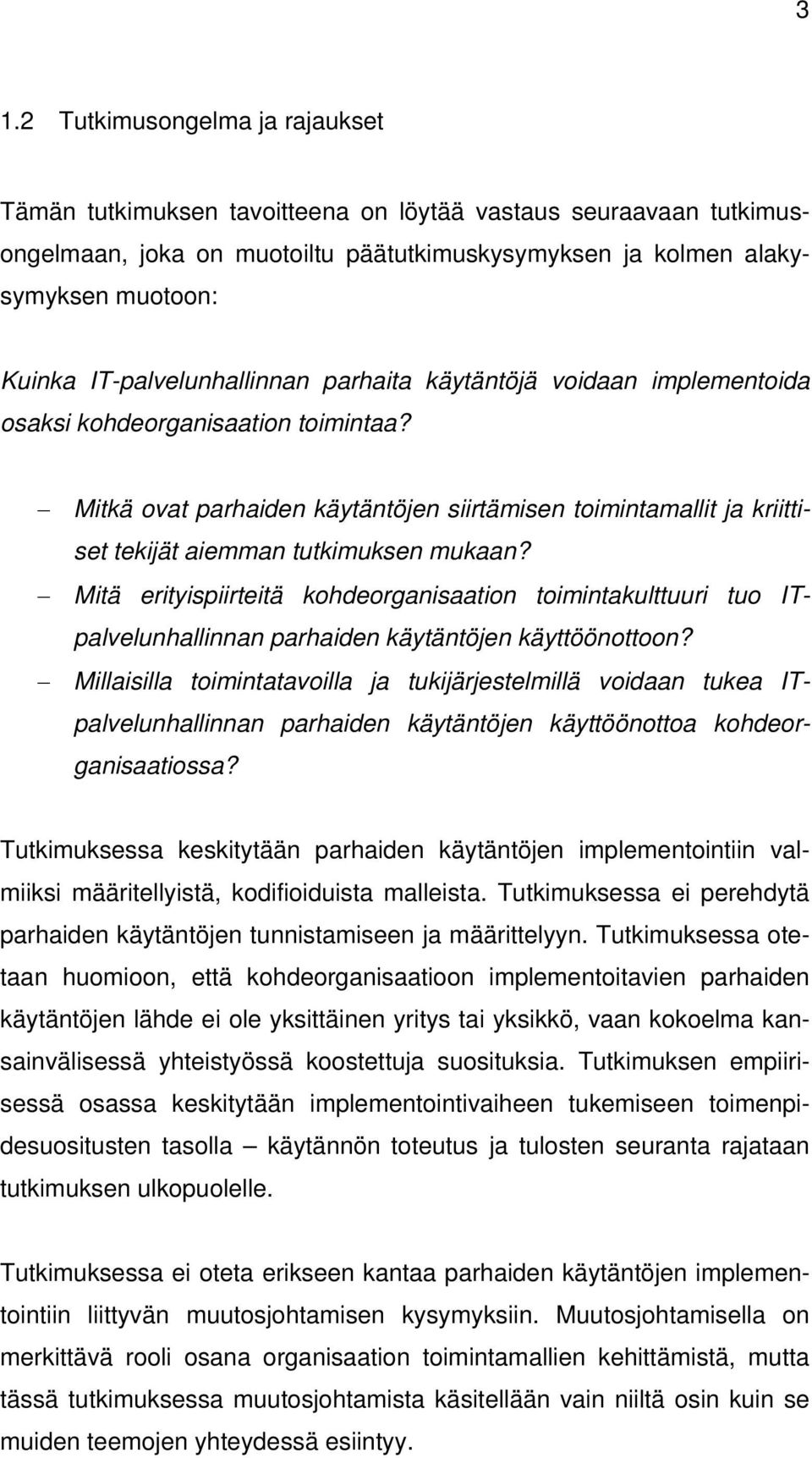 Mitkä ovat parhaiden käytäntöjen siirtämisen toimintamallit ja kriittiset tekijät aiemman tutkimuksen mukaan?