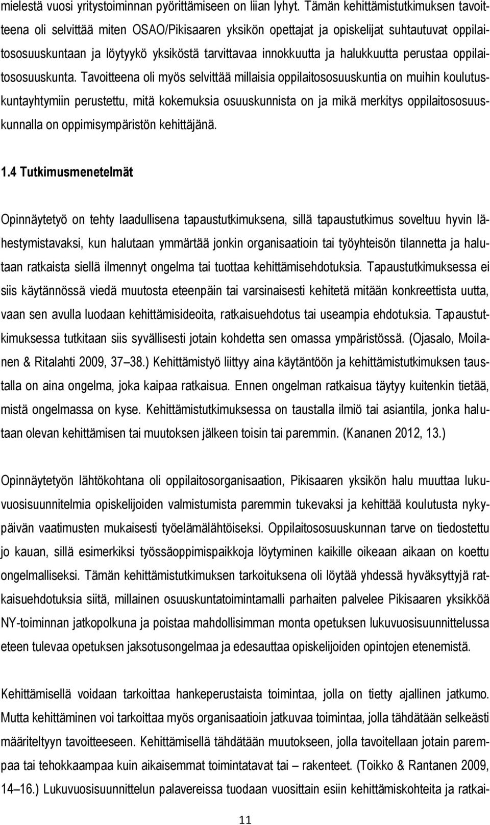 halukkuutta perustaa oppilaitososuuskunta.