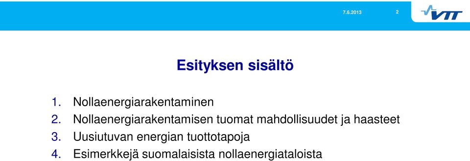 Nollaenergiarakentamisen tuomat mahdollisuudet