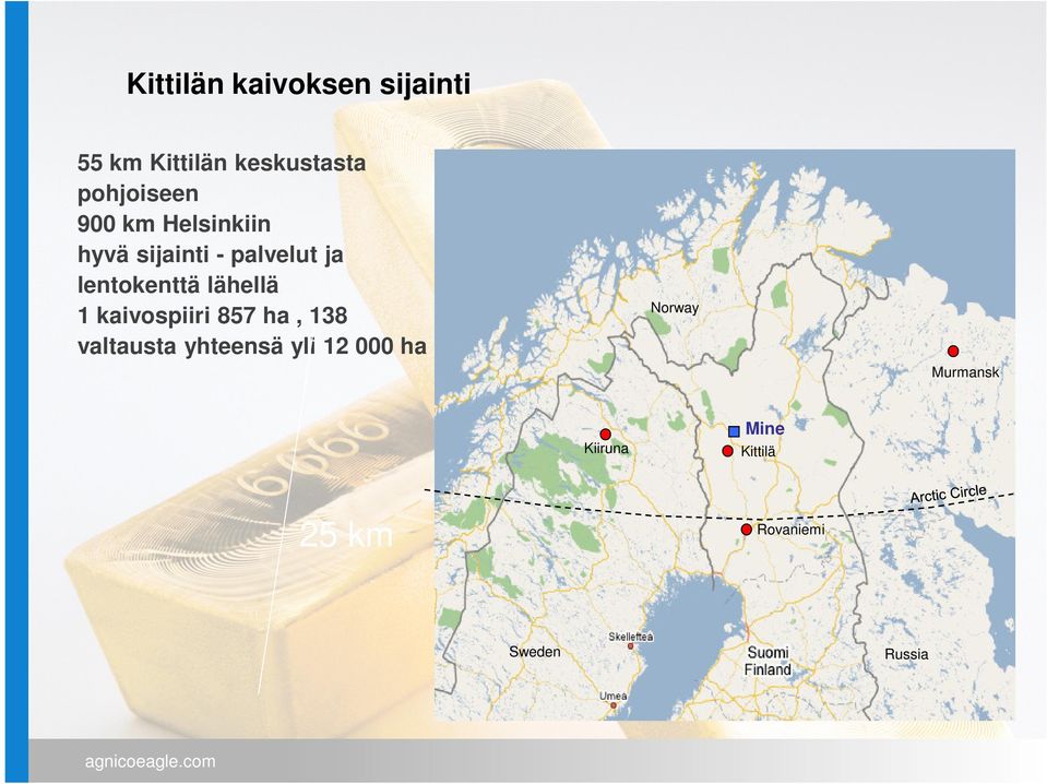 lentokenttä lähellä 1 kaivospiiri 857 ha, 138 valtausta yhteensä