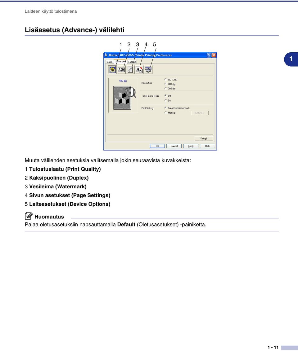 Kaksipuolinen (Duplex) 3 Vesileima (Watermark) 4 Sivun asetukset (Page Settings) 5