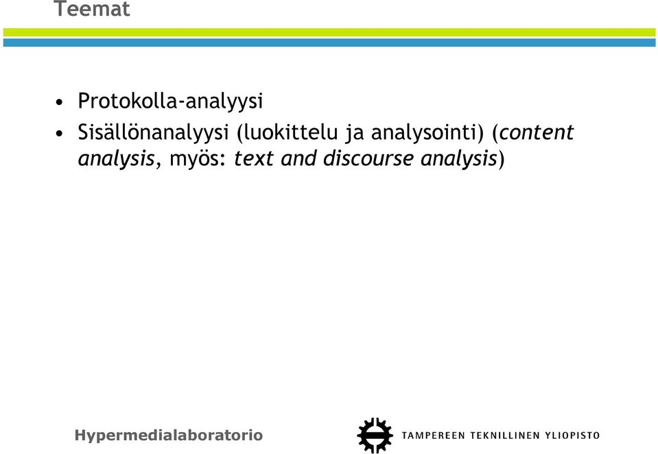 analysointi) (content analysis,