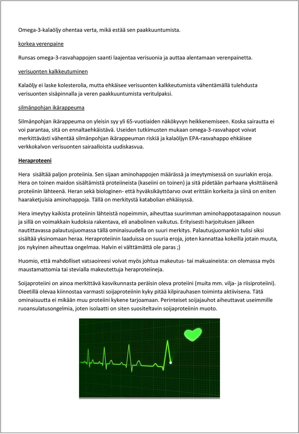 silmänpohjan ikärappeuma Silmänpohjan ikärappeuma on yleisin syy yli 65-vuotiaiden näkökyvyn heikkenemiseen. Koska sairautta ei voi parantaa, sitä on ennaltaehkäistävä.