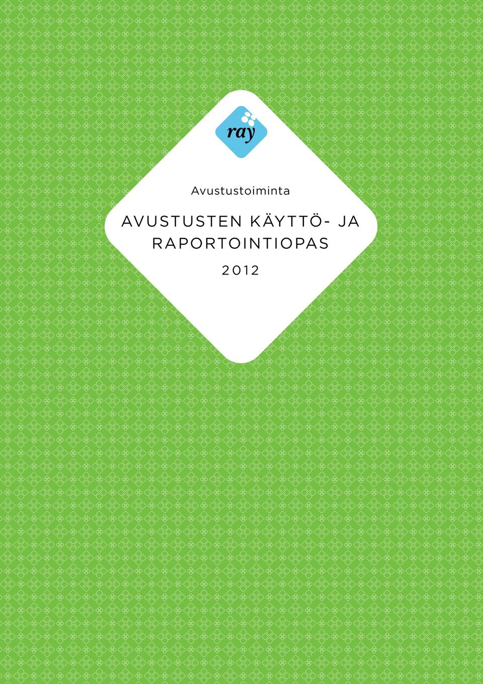 KÄYTTÖ- JA