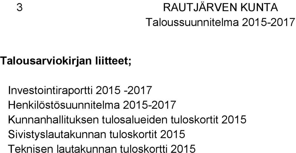 2015-2017 Kunnanhallituksen tulosalueiden tuloskortit