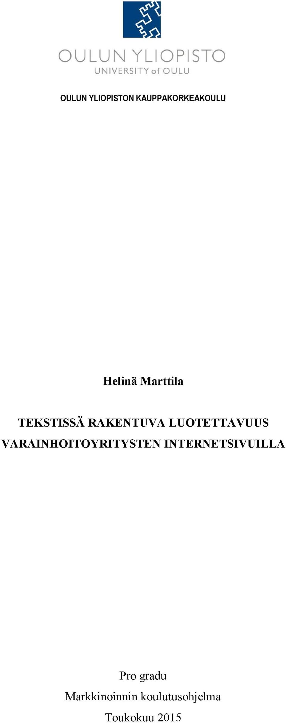 VARAINHOITOYRITYSTEN INTERNETSIVUILLA Pro