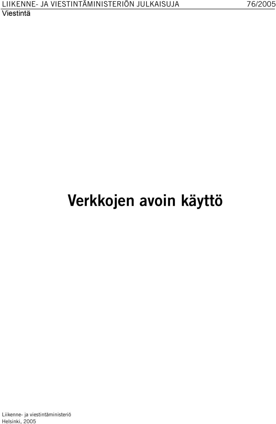 Verkkojen avoin käyttö Liikenne-