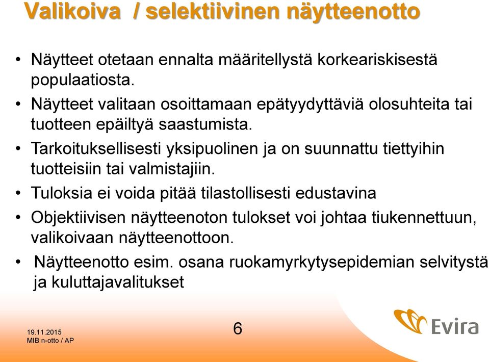 Tarkoituksellisesti yksipuolinen ja on suunnattu tiettyihin tuotteisiin tai valmistajiin.