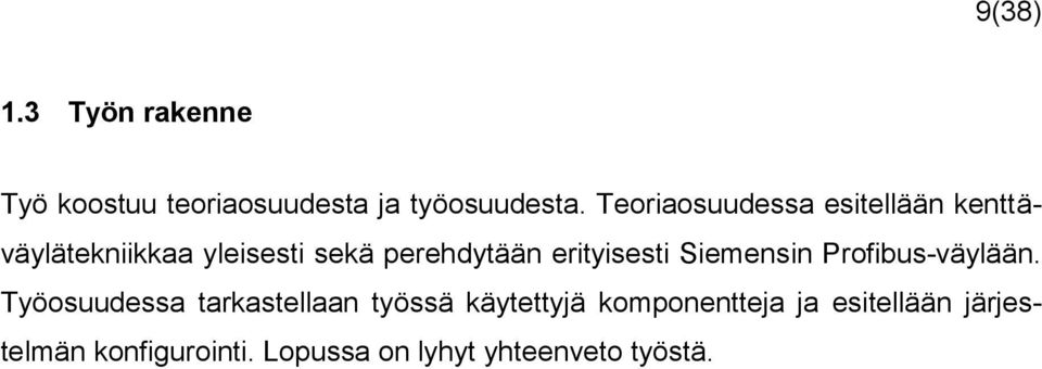 erityisesti Siemensin Profibus-väylään.