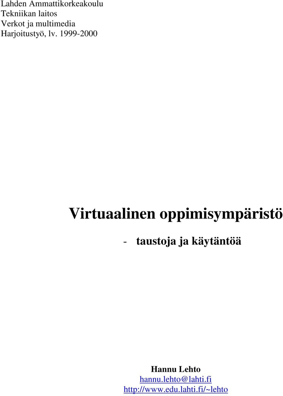 1999-2000 Virtuaalinen oppimisympäristö - taustoja