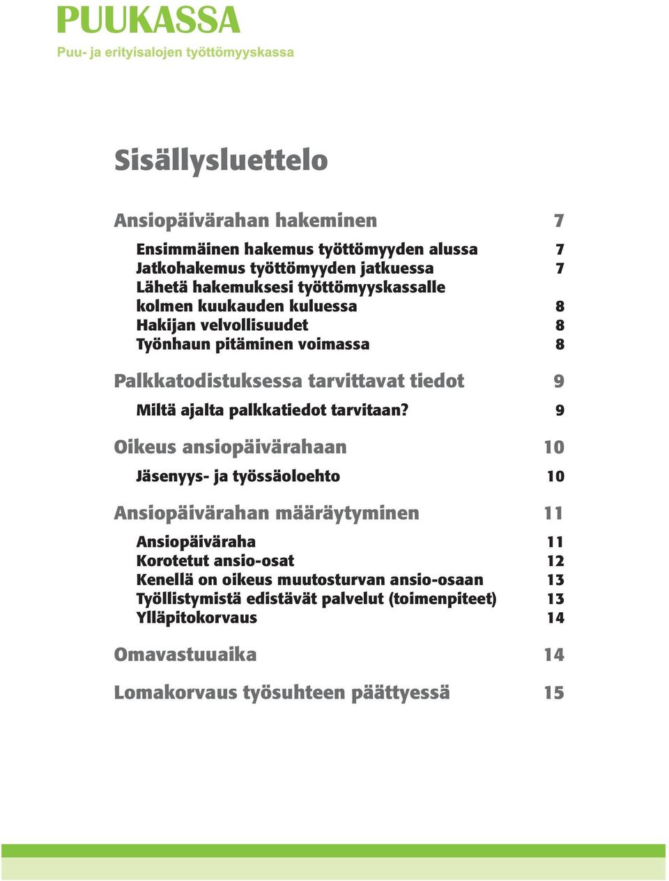 palkkatiedot tarvitaan?