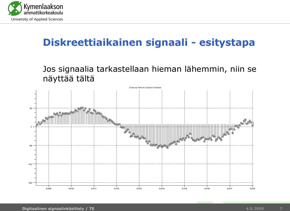 tarkastellaan hieman