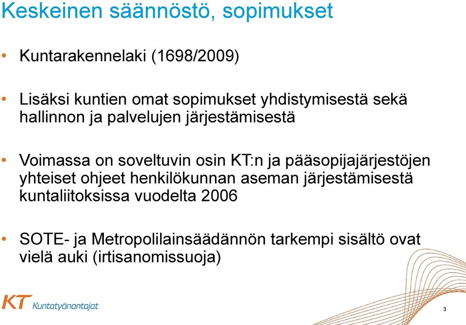 ja pääsopijajärjestöjen yhteiset ohjeet henkilökunnan aseman järjestämisestä kuntaliitoksissa