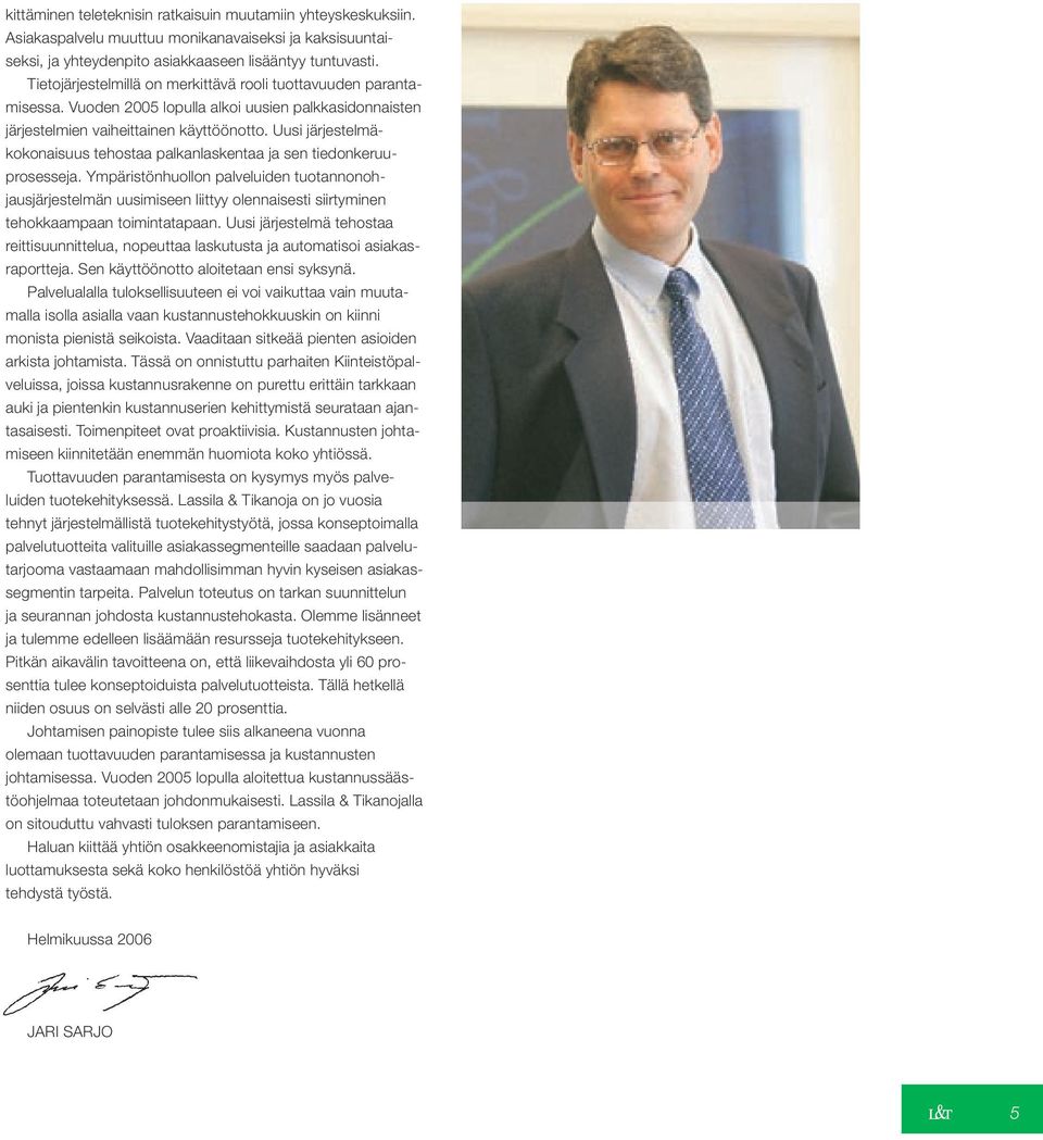 Uusi järjestelmäkokonaisuus tehostaa palkanlaskentaa ja sen tiedonkeruuprosesseja.