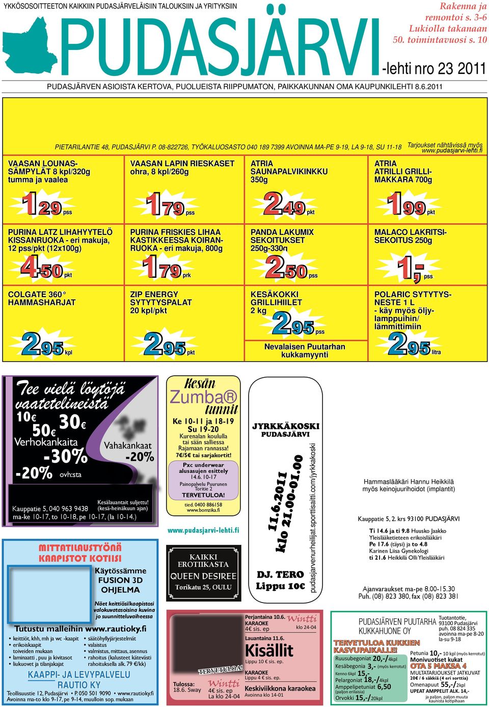 2011 nro 23 2011 VAASAN LOUNAS- SÄMPYLÄT 8 kpl/320g tumma ja vaalea PIETARILANTIE 48, PUDASJÄRVI P.