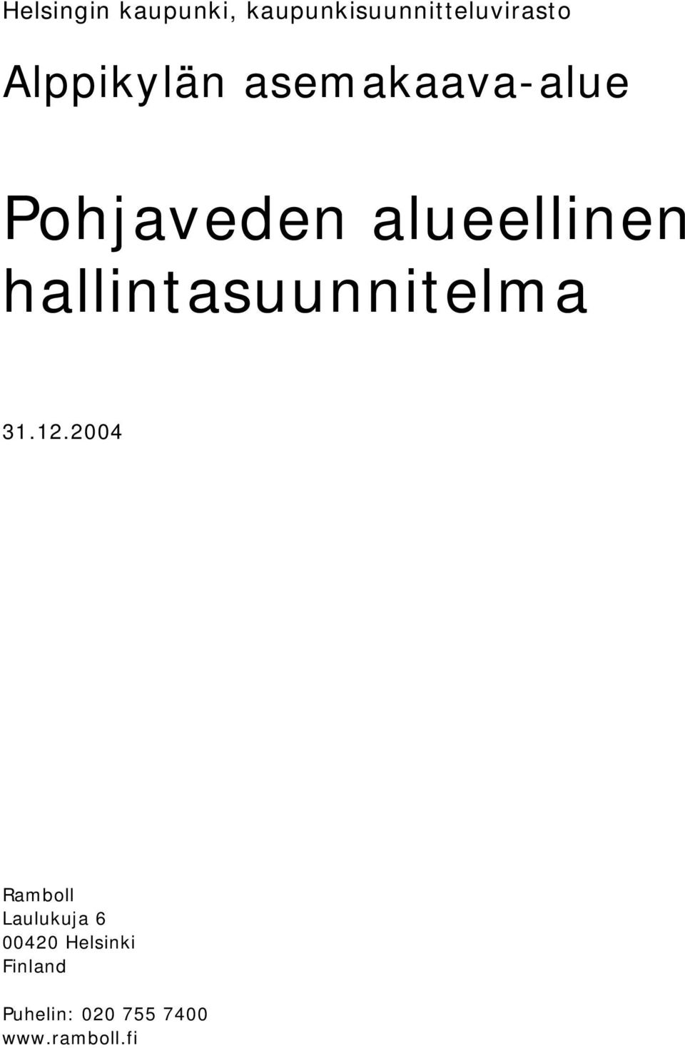 alueellinen hallintasuunnitelma 31.12.