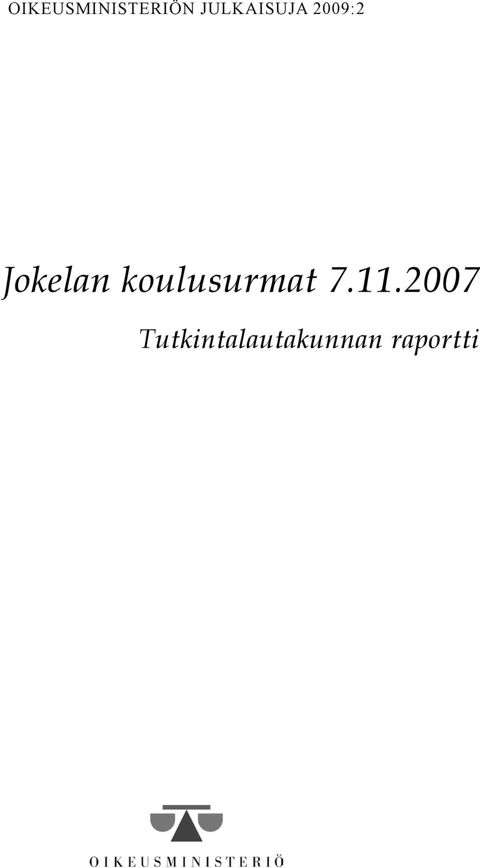 Jokelan koulusurmat 7.