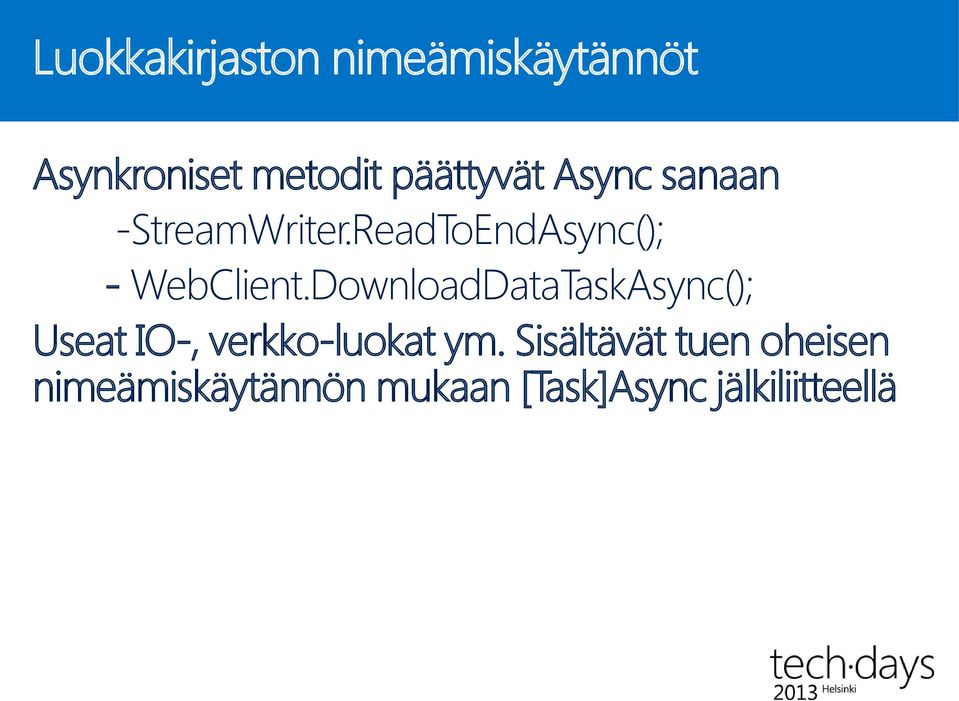ReadToEndAsync(); - WebClient.