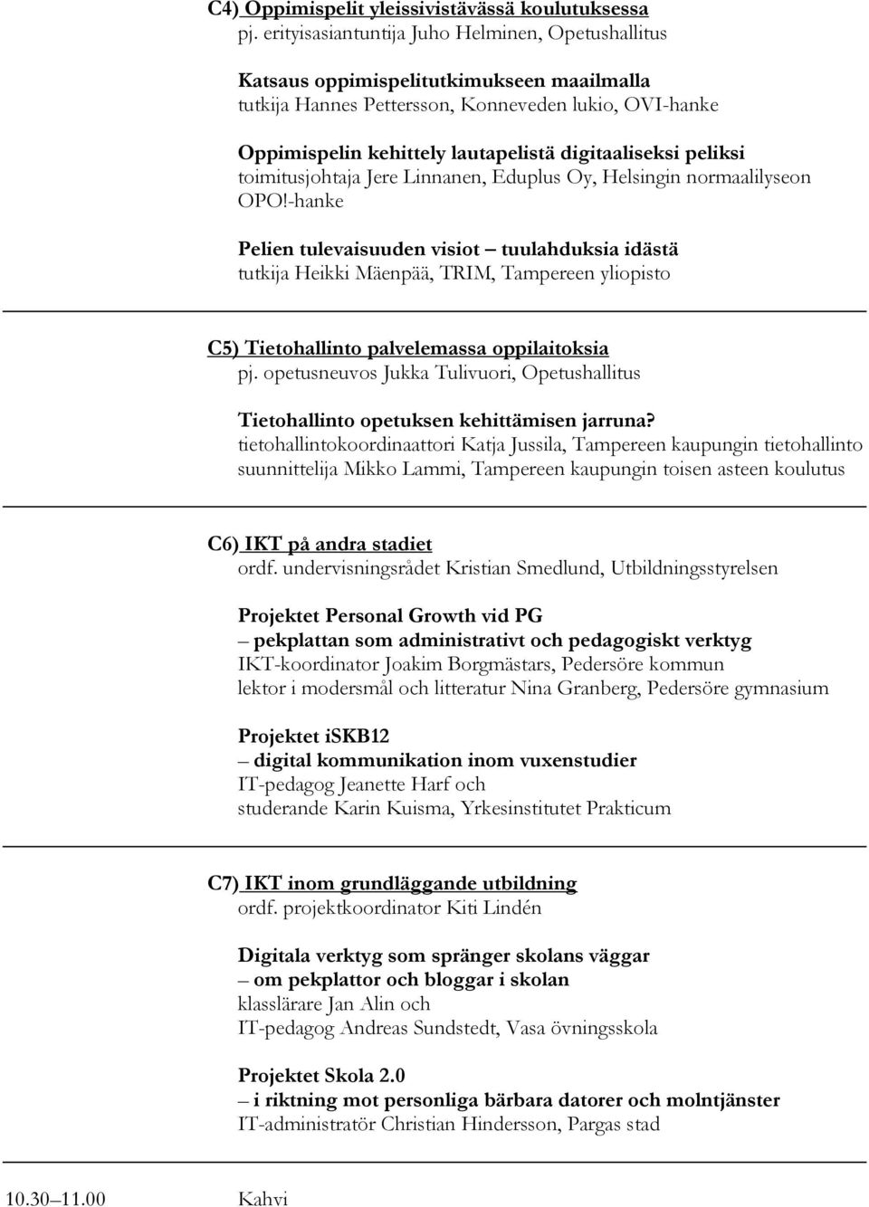 peliksi toimitusjohtaja Jere Linnanen, Eduplus Oy, Helsingin normaalilyseon OPO!