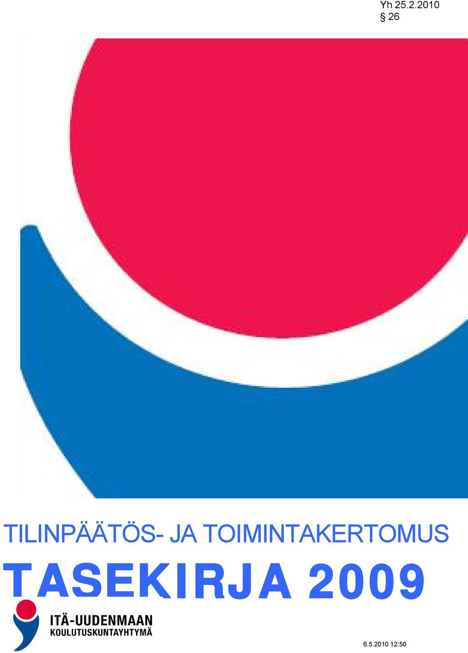 TILINPÄÄTÖS- JA