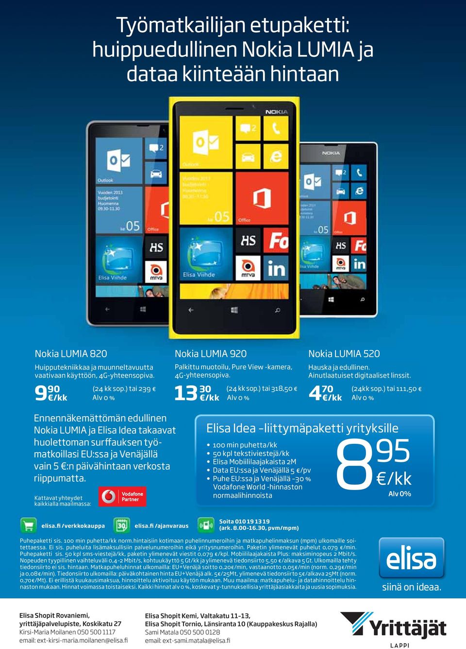 Kattavat yhteydet kaikkialla maailmassa: Nokia LUMIA 920 (24 kk sop.