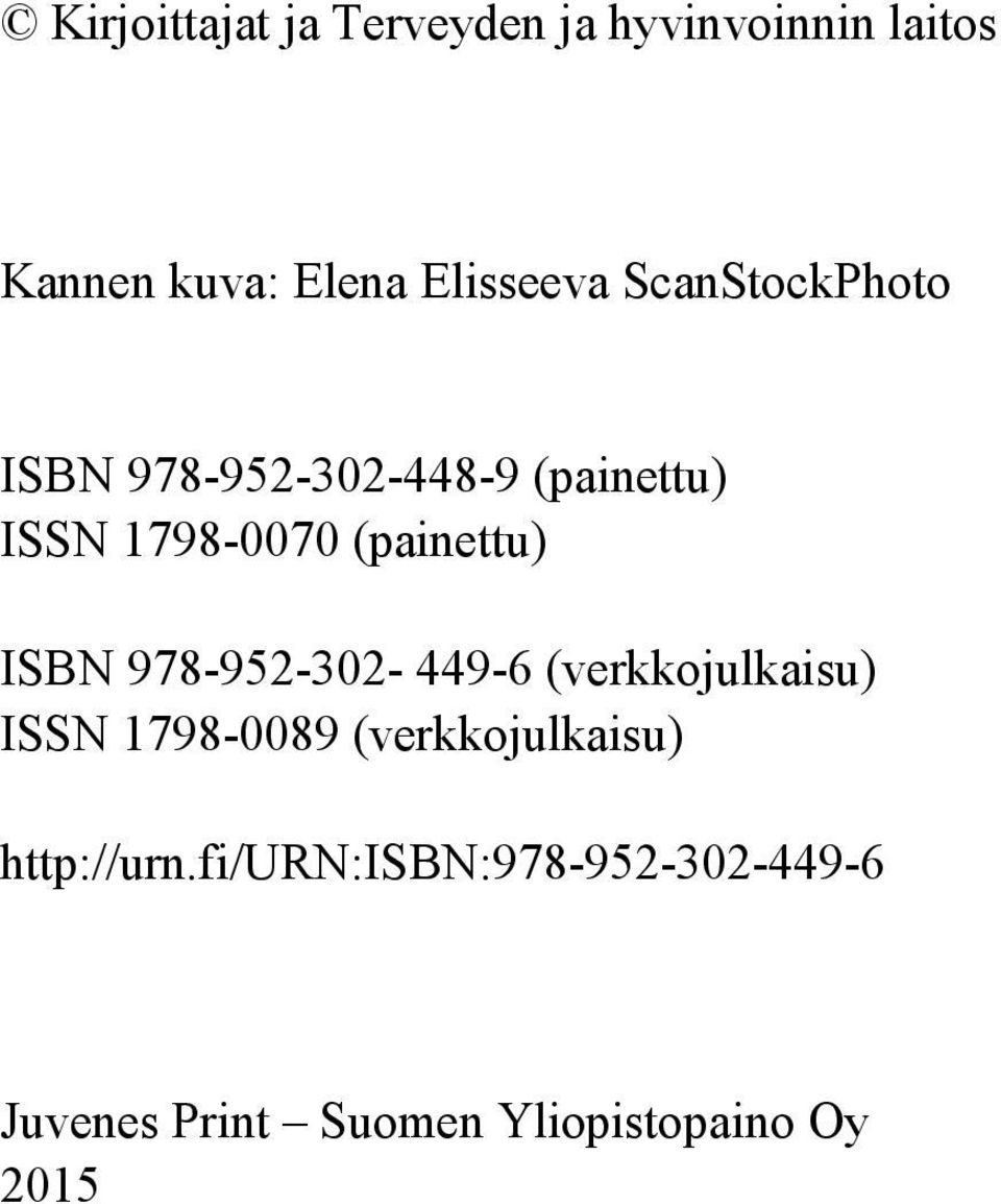 ISBN 978-952-302-449-6 (verkkojulkaisu) ISSN 1798-0089 (verkkojulkaisu)
