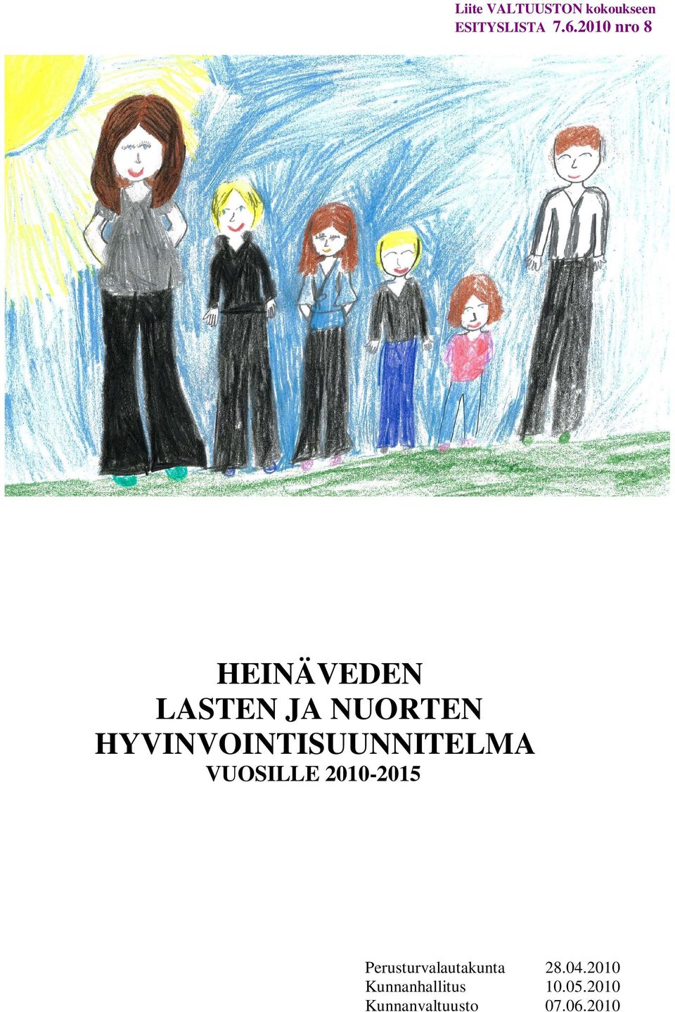 HYVINVOINTISUUNNITELMA VUOSILLE 2010-2015