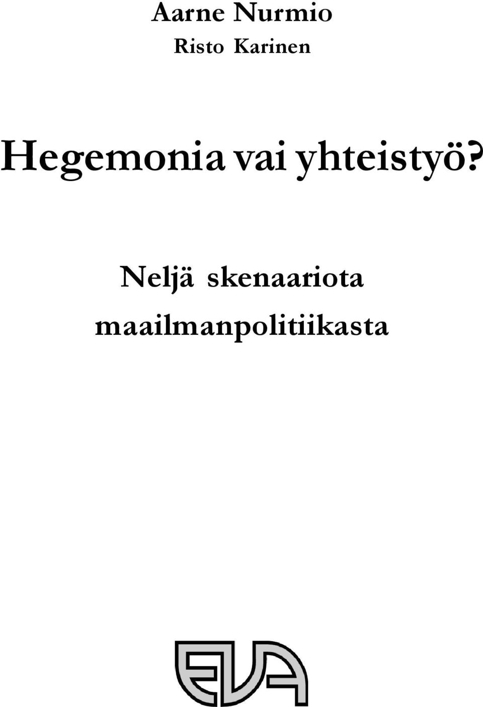 yhteistyö?