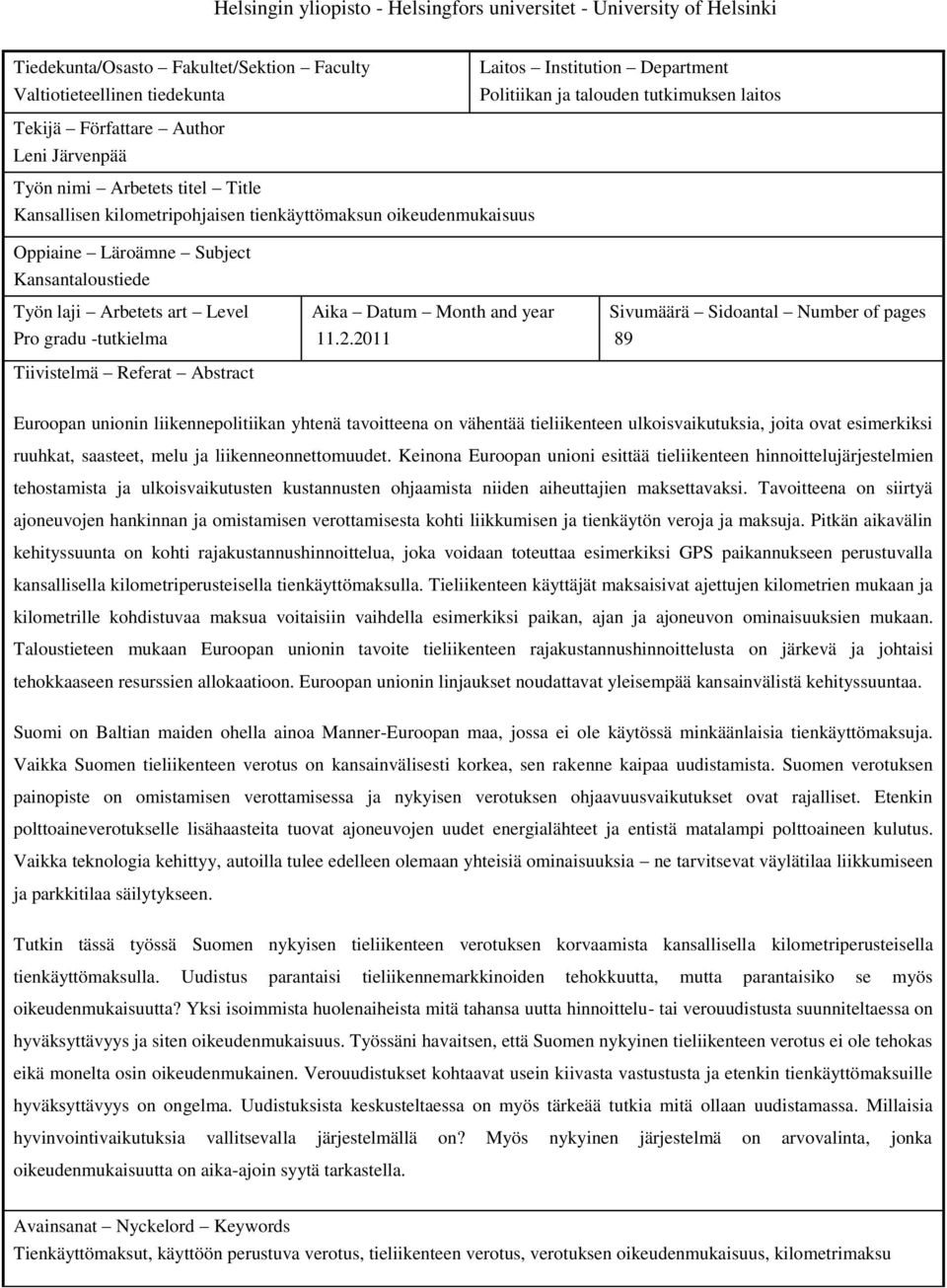 Työn laji Arbetets art Level Pro gradu -tutkielma Tiivistelmä Referat Abstract Aika Datum Month and year 11.2.