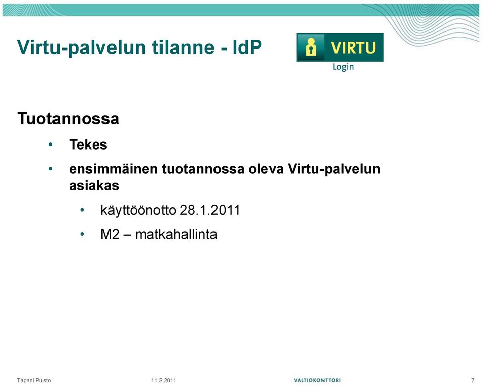 Virtu-palvelun asiakas käyttöönotto 28.1.