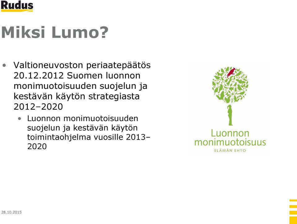 kestävän käytön strategiasta 2012 2020 Luonnon