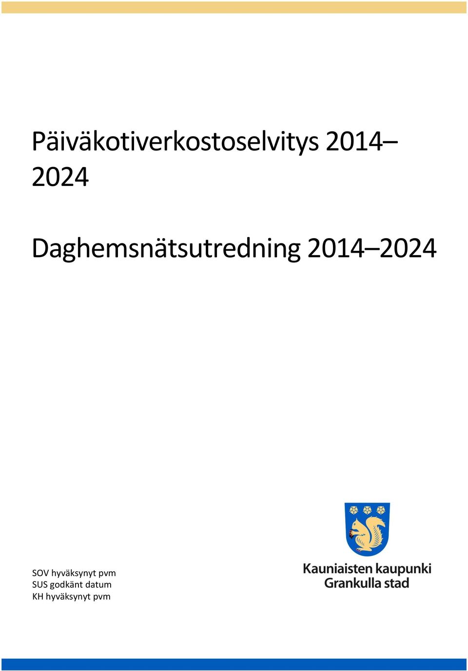 2024 SOV hyväksynyt pvm SUS