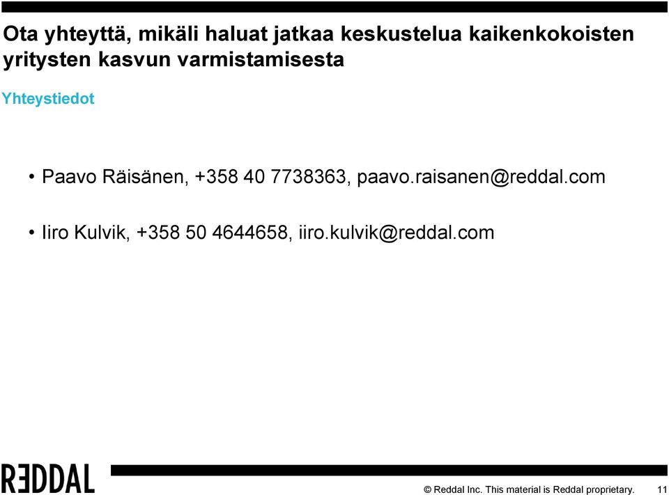 40 7738363, paavo.raisanen@reddal.