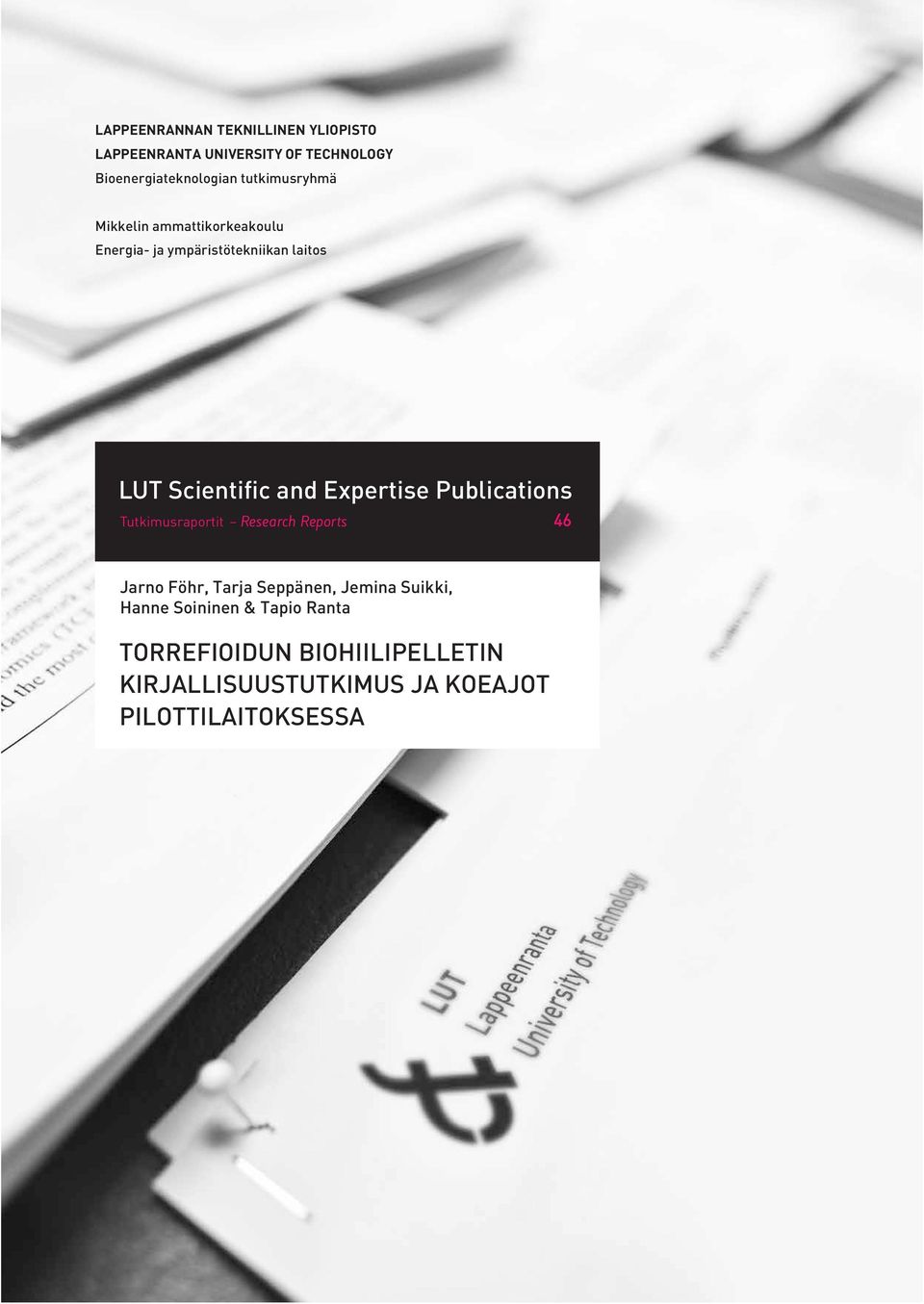 Expertise Publications Tutkimusraportit Research Reports 46 Jarno Föhr, Tarja Seppänen, Jemina