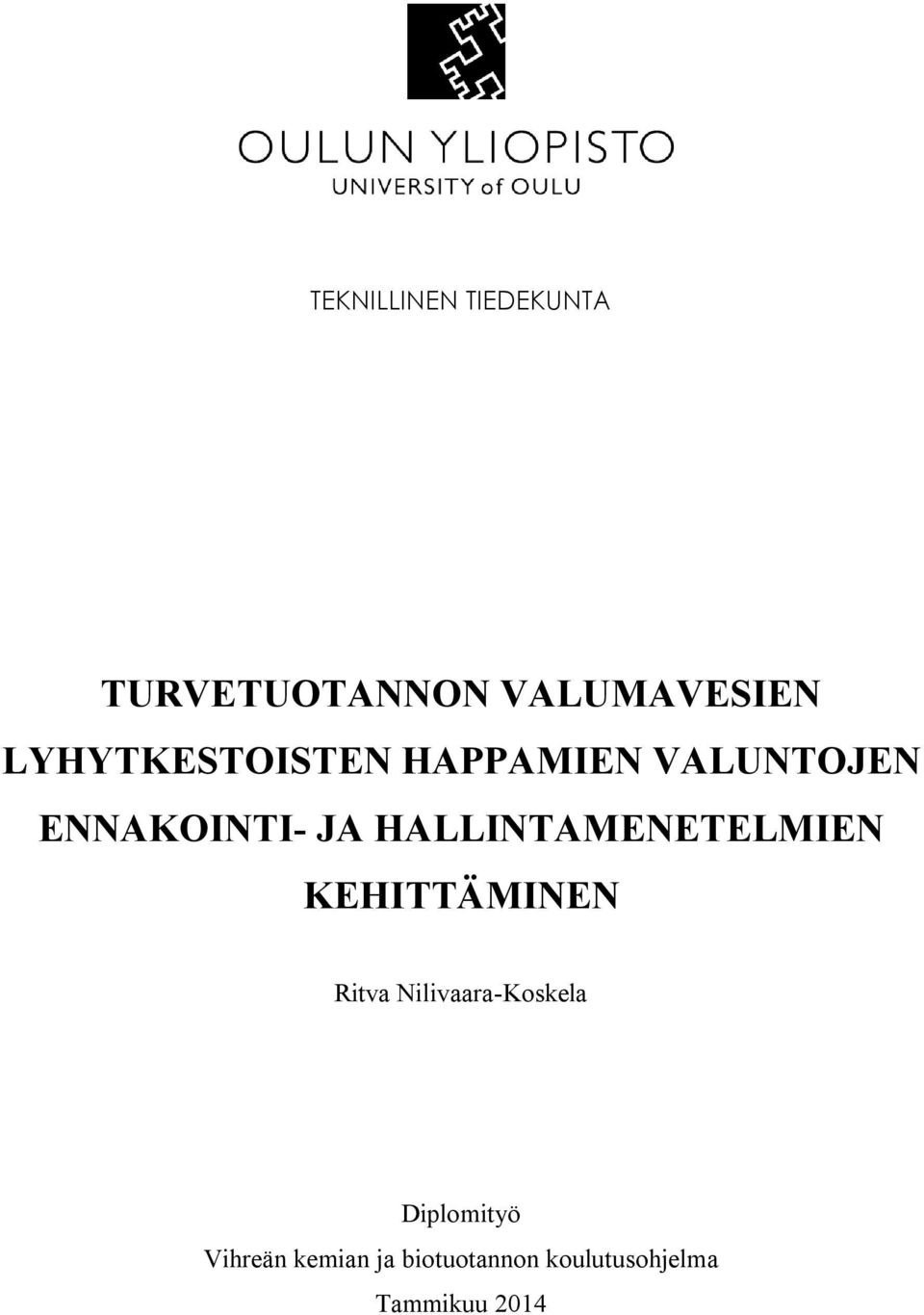 HALLINTAMENETELMIEN KEHITTÄMINEN Ritva Nilivaara-Koskela