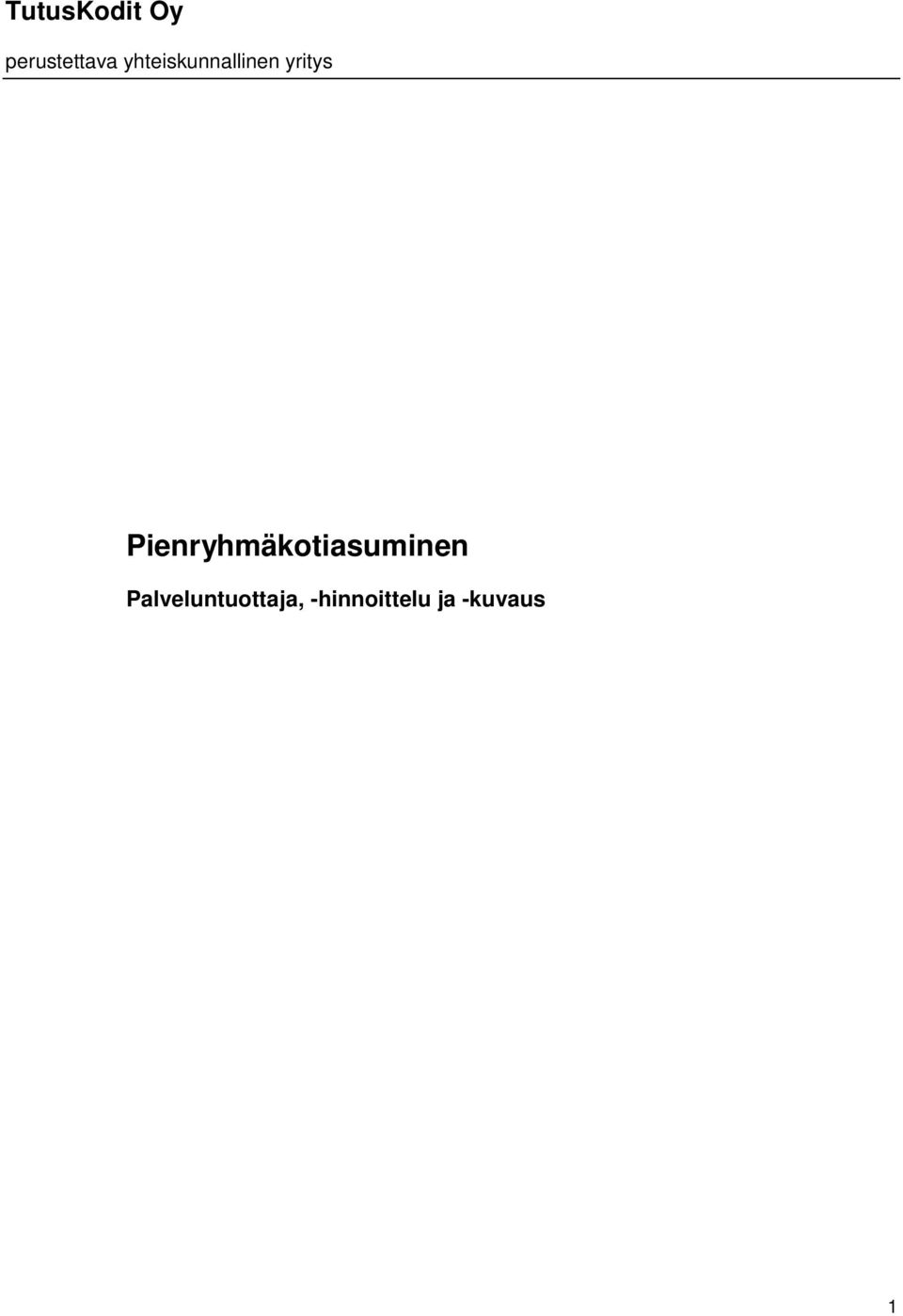 Pienryhmäkotiasuminen