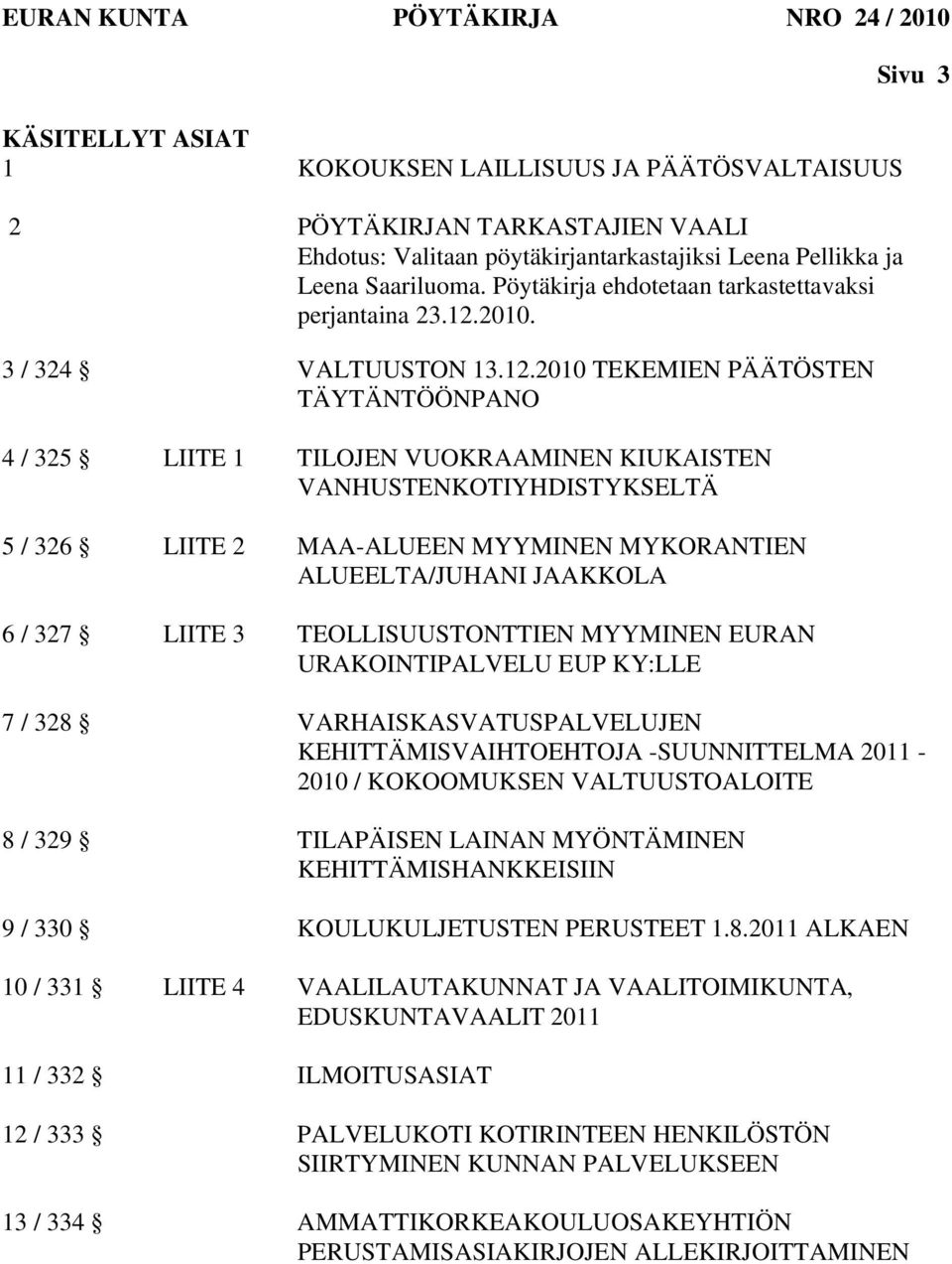 2010. 3 / 324 VALTUUSTON 13.12.